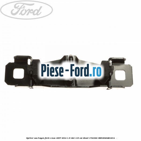 Opritor usa hayon Ford S-Max 2007-2014 1.6 TDCi 115 cai diesel