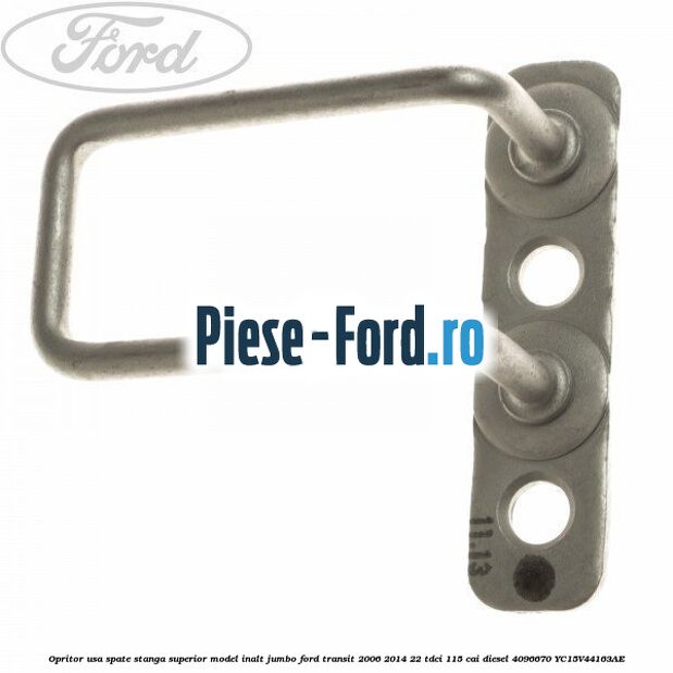 Opritor usa spate stanga superior model inalt jumbo Ford Transit 2006-2014 2.2 TDCi 115 cai #CDD9DD0CA1