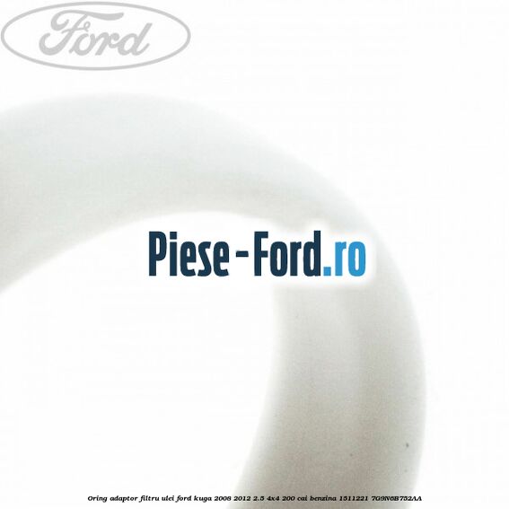 Oring adaptor filtru ulei Ford Kuga 2008-2012 2.5 4x4 200 cai benzina #C299F0C8C6