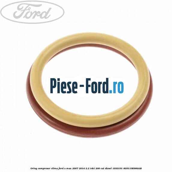 Oring compresor clima Ford S-Max 2007-2014 2.2 TDCi 200 cai diesel #03AC91C45E