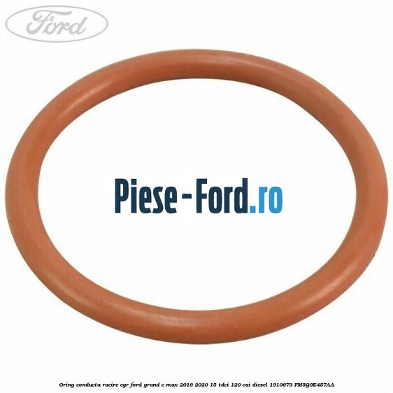 Oring conducta racire EGR Ford Grand C-Max 2016-2020 1.5 TDCi 120 cai #DB4A57259E