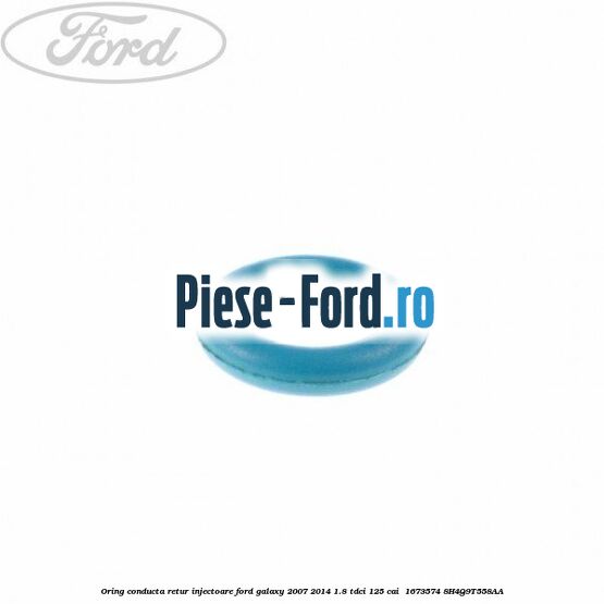 Oring conducta retur injectoare Ford Galaxy 2007-2014 1.8 TDCi 125 cai  #018CC6736E