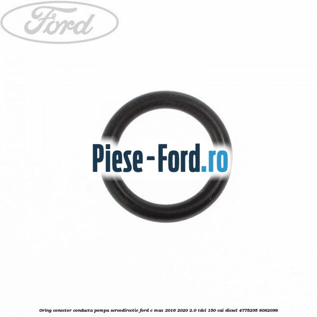 Oring, conector conducta pompa servodirectie Ford C-Max 2016-2020 2.0 TDCi 150 cai diesel