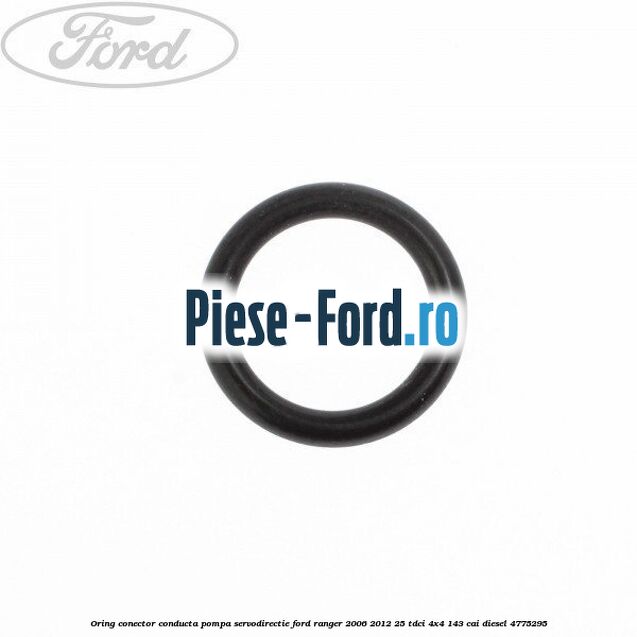 Oring conector conducta pompa servodirectie Ford Ranger 2006-2012 2.5 TDCi 4x4 143 cai #08D19E97F6