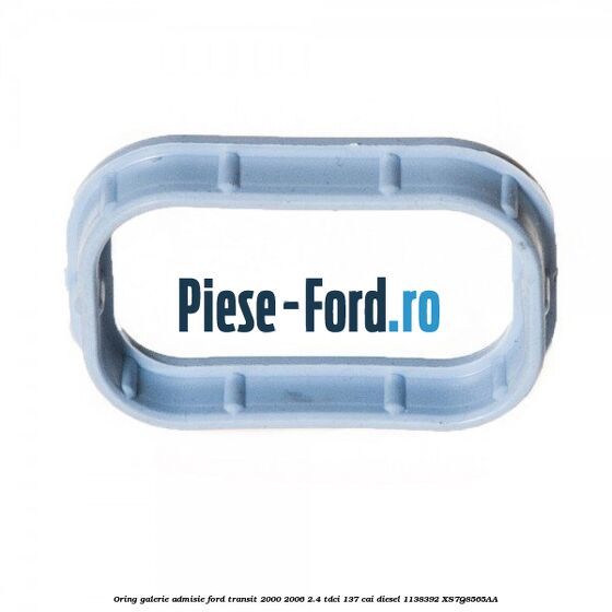 Oring galerie admisie Ford Transit 2000-2006 2.4 TDCi 137 cai #F279CEACB2 Oring galerie admisie Ford Transit 2000-2006 2.4 TDCi 137 cai diesel #F279CEACB2