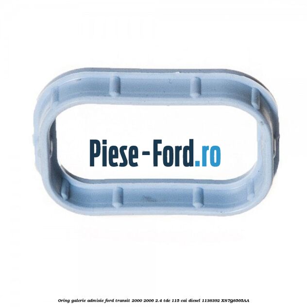 Oring galerie admisie Ford Transit 2000-2006 2.4 TDE 115 cai diesel #45F6E35BEB