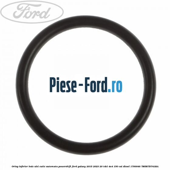 Oring inferior baie ulei cutie automata Powershift Ford Galaxy 2015-2023 2.0 TDCi 4x4 150 cai #4E98F47476