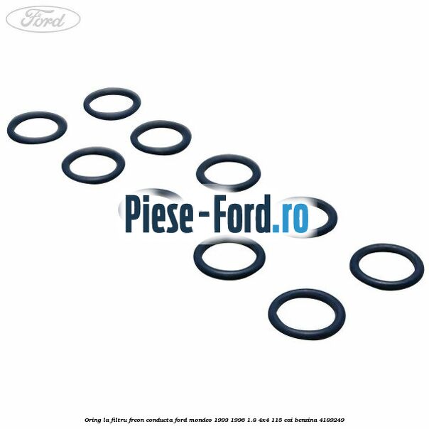Oring la filtru freon conducta Ford Mondeo 1993-1996 1.8 4x4 115 cai #49DC1D6823