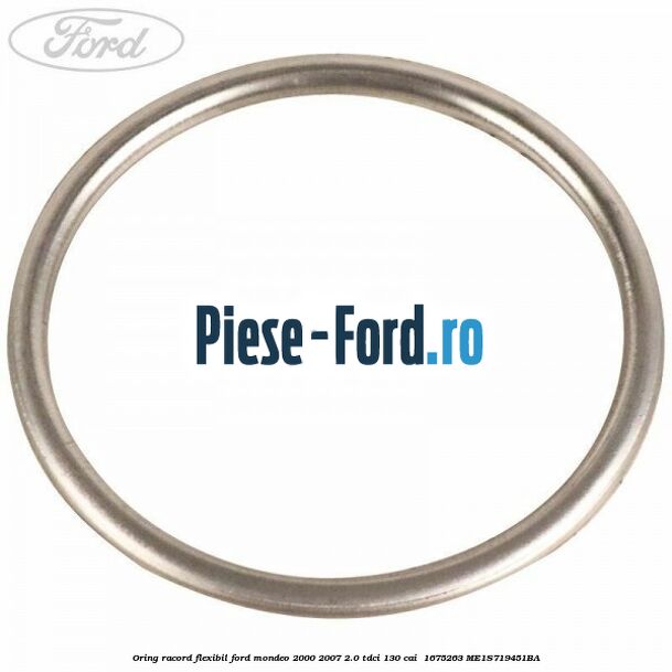 Oring racord flexibil Ford Mondeo 2000-2007 2.0 TDCi 130 cai  #E2F1F1BF53