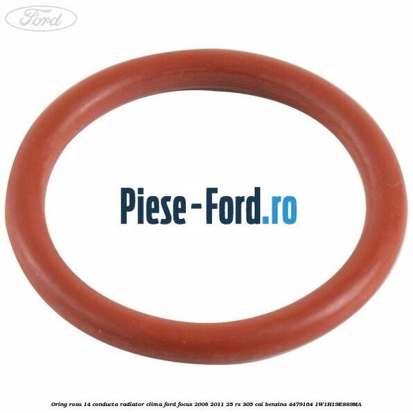 Oring rosu 14 conducta radiator clima Ford Focus 2008-2011 2.5 RS 305 cai #2A1B7F2365