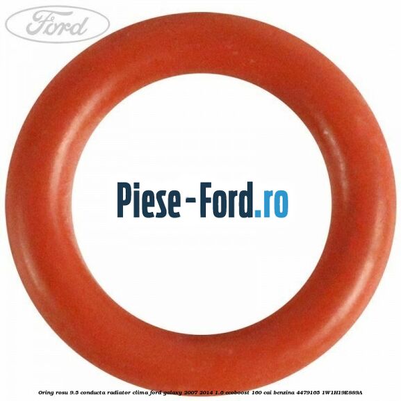 Oring rosu 9.5 conducta radiator clima Ford Galaxy 2007-2014 1.6 EcoBoost 160 cai benzina #10E9832676