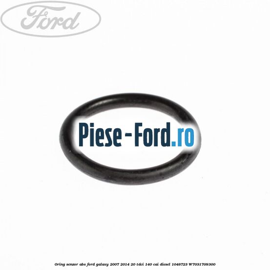 Oring senzor ABS Ford Galaxy 2007-2014 2.0 TDCi 140 cai #DB36D2546B