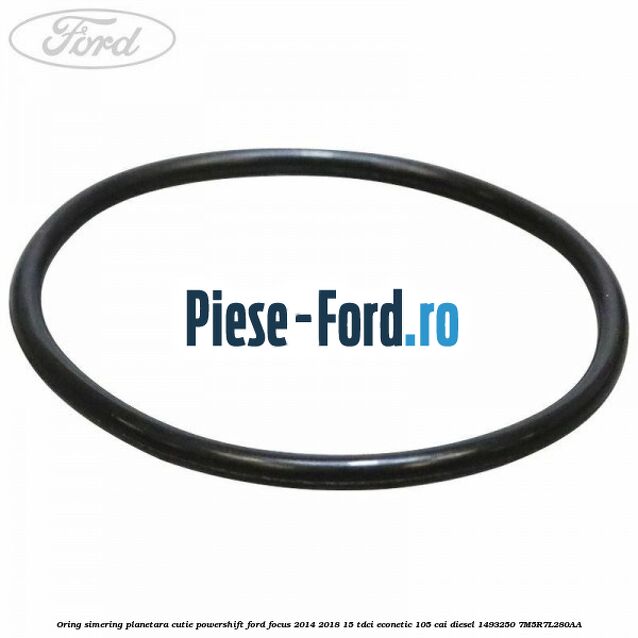 Oring simering planetara cutie PowerShift Ford Focus 2014-2018 1.5 TDCi ECOnetic 105 cai #B8723377CE