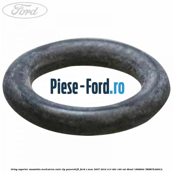 Oring superior ansamblu Mechatron Cutie tip Powershift Ford S-Max 2007-2014 2.0 TDCi 140 cai diesel #9E378A7236