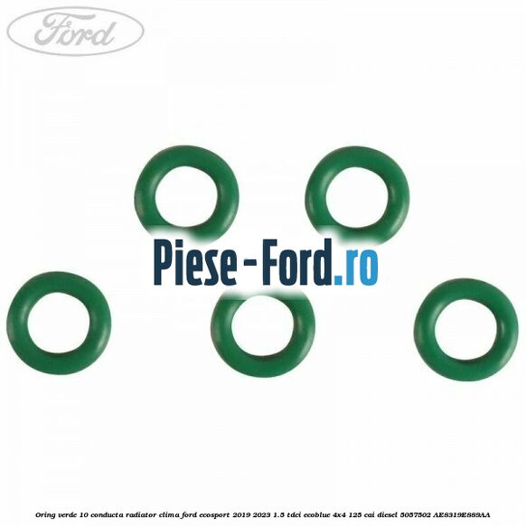 Oring verde 10 conducta radiator clima Ford EcoSport 2019-2023 1.5 TDCi EcoBlue 4x4 125 cai diesel #D66B885E11