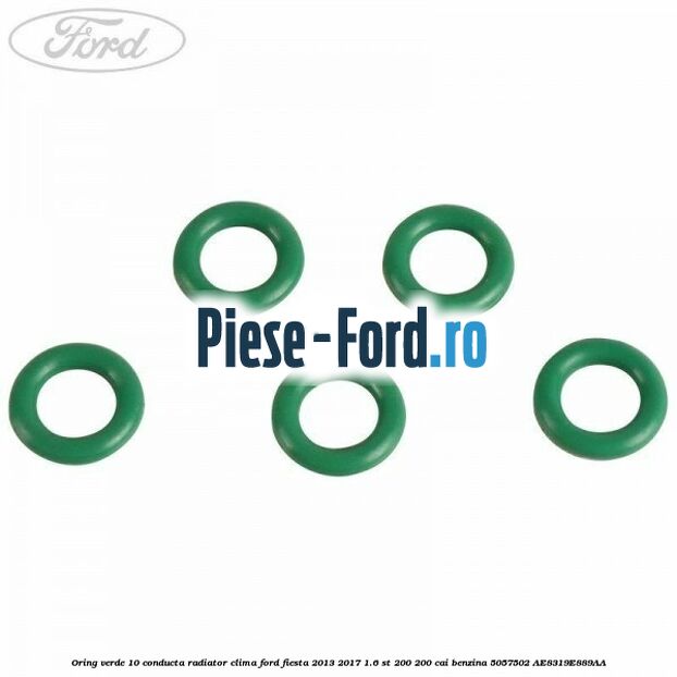 O ring conducta aer conditionat Ford Fiesta 2013-2017 1.6 ST 200 200 cai benzina