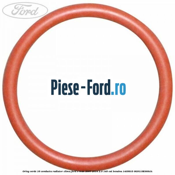 Oring verde 16 conducta radiator clima Ford S-Max 2007-2014 2.0 145 cai benzina #8FB58828D7