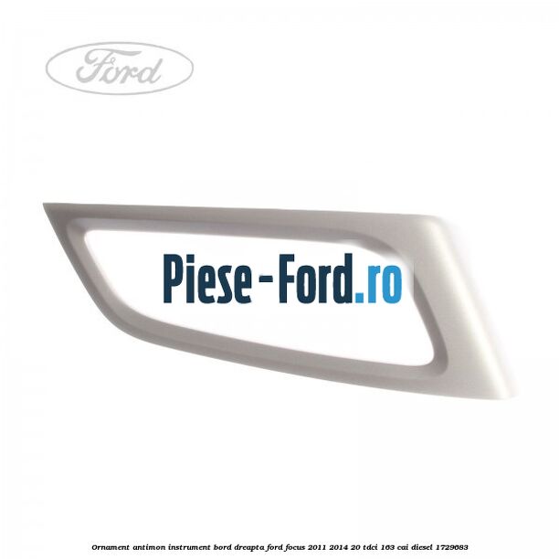 Ornament antimon instrument bord dreapta Ford Focus 2011-2014 2.0 TDCi 163 cai #354EA3F595 Ornament antimon instrument bord dreapta Ford Focus 2011-2014 2.0 TDCi 163 cai #354EA3F595
