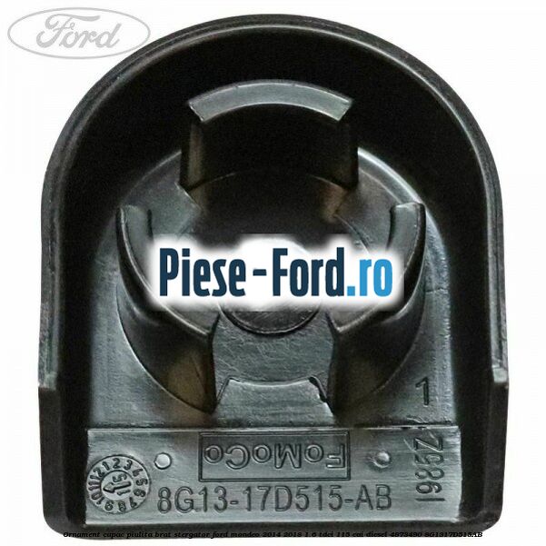 Ornament capac piulita brat stergator Ford Mondeo 2014-2018 1.6 TDCi 115 cai diesel #E2AC3E8DD2