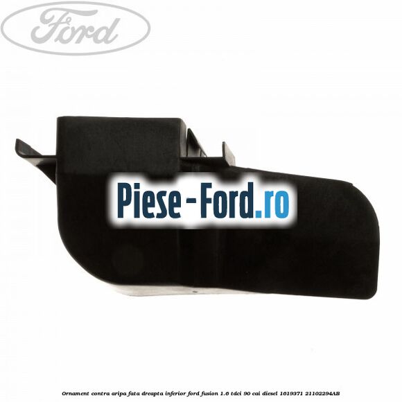 Ornament contra aripa fata dreapta Ford Fusion 1.6 TDCi 90 cai diesel