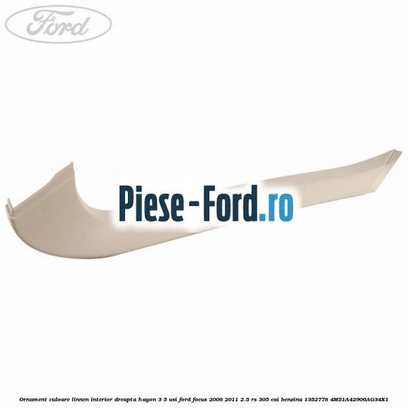 Ornament colt prag interior fata stanga 4/5 usi Ford Focus 2008-2011 2.5 RS 305 cai benzina
