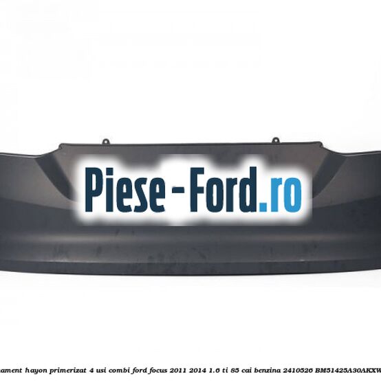 Ornament hayon primerizat 4 usi combi Ford Focus 2011-2014 1.6 Ti 85 cai benzina