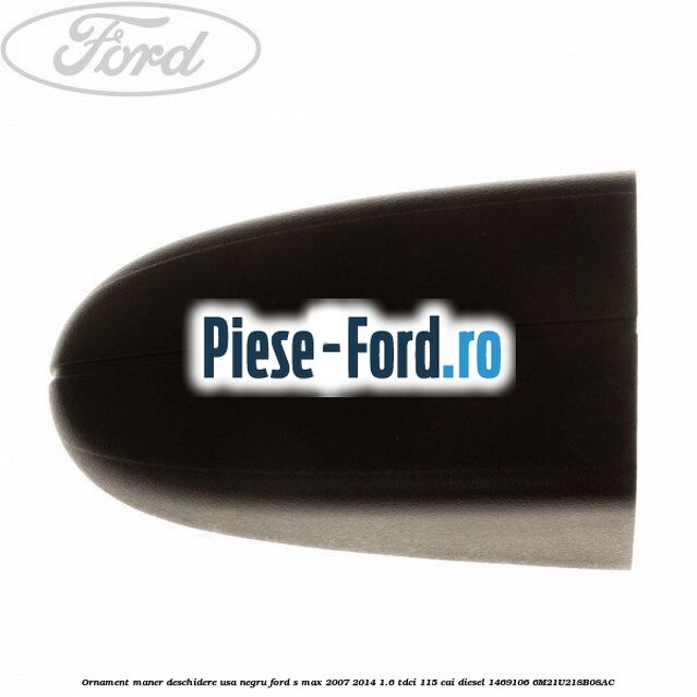 Ornament maner deschidere usa, negru Ford S-Max 2007-2014 1.6 TDCi 115 cai diesel