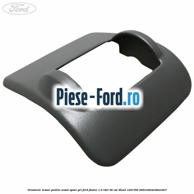 Ornament maner pozitie scaun spate culoare negru Ford Fusion 1.6 TDCi 90 cai diesel