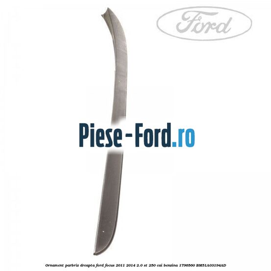 Grila scurgere apa parbriz Ford Focus 2011-2014 2.0 ST 250 cai benzina