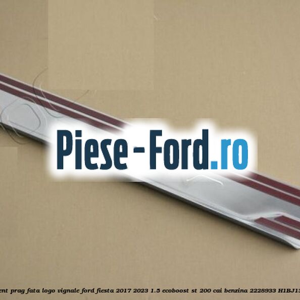 Ornament prag fata logo Vignale Ford Fiesta 2017-2023 1.5 EcoBoost ST 200 cai benzina #4B9BC22852