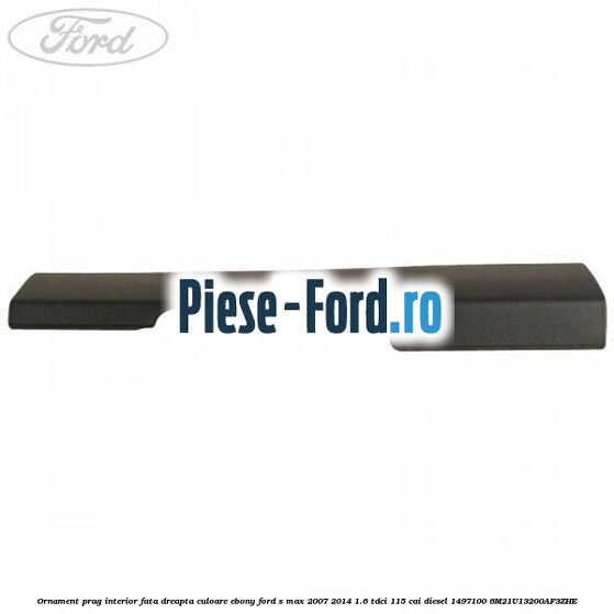 Ornament plafoniera metalic Ford S-Max 2007-2014 1.6 TDCi 115 cai diesel