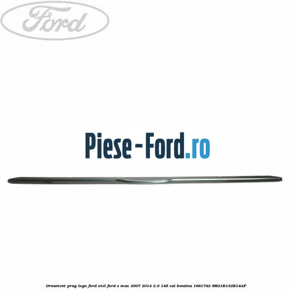 Ornament prag logo Ford, otel Ford S-Max 2007-2014 2.0 145 cai benzina