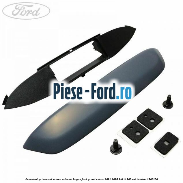 Ornament primerizat maner exterior hayon Ford Grand C-Max 2011-2015 1.6 Ti 105 cai benzina #BCFCB05149
