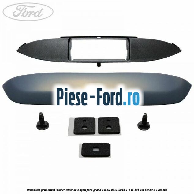 Ornament primerizat maner exterior hayon Ford Grand C-Max 2011-2015 1.6 Ti 105 cai benzina #BCFCB05149