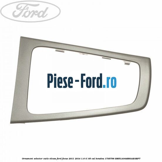 Ornament schimbator de viteze pe consola satin black Ford Focus 2011-2014 1.6 Ti 85 cai benzina