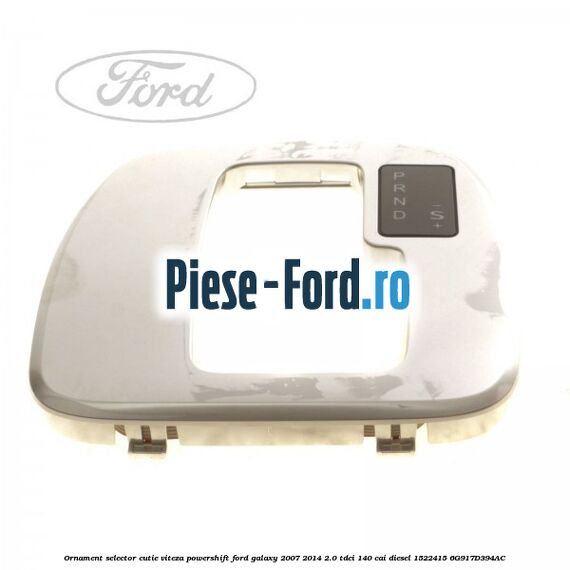 Nuca schimbator, cutie automata PowerShift, insertie lemn Ford Galaxy 2007-2014 2.0 TDCi 140 cai diesel