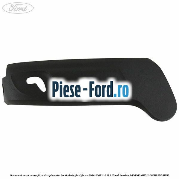 Ornament sezut scaun fata dreapta exterior 6 nivele Ford Focus 2004-2007 1.6 Ti 115 cai #4E0C202F5A Ornament sezut scaun fata dreapta exterior 6 nivele Ford Focus 2004-2007 1.6 Ti 115 cai benzina #4E0C202F5A