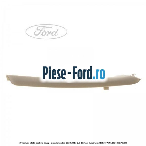 Ornament plafoniera plastic Ford Mondeo 2008-2014 2.3 160 cai benzina