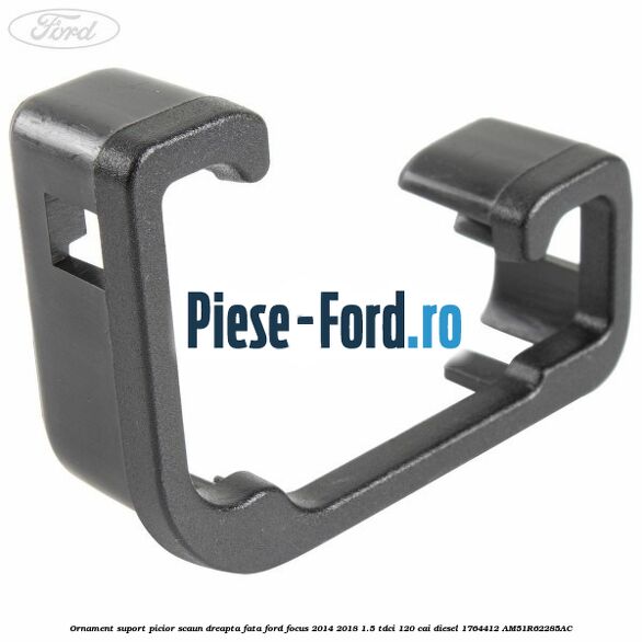 Ornament suport picior scaun dreapta fata Ford Focus 2014-2018 1.5 TDCi 120 cai diesel