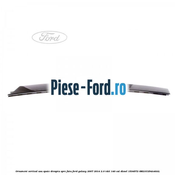 Ornament vertical usa spate dreapta spre fata Ford Galaxy 2007-2014 2.0 TDCi 140 cai diesel