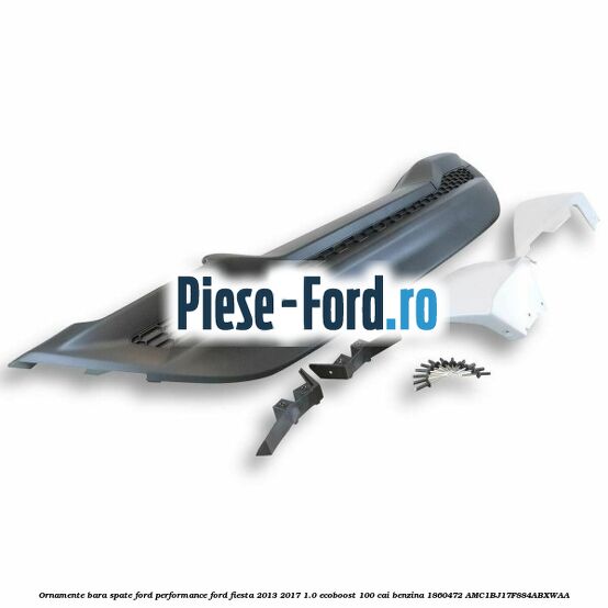 Ornamente bara spate Ford Performance Ford Fiesta 2013-2017 1.0 EcoBoost 100 cai benzina