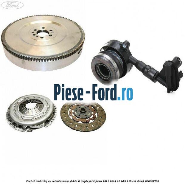 Pachet ambreiaj cu volanta masa dubla 6 trepte Ford Focus 2011-2014 1.6 TDCi 115 cai #469DE319A0