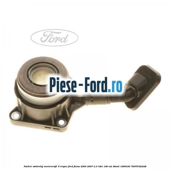 Pachet ambreiaj Motorcraft 6 trepte Ford Focus 2004-2007 2.0 TDCi 136 cai diesel #222FFF2819