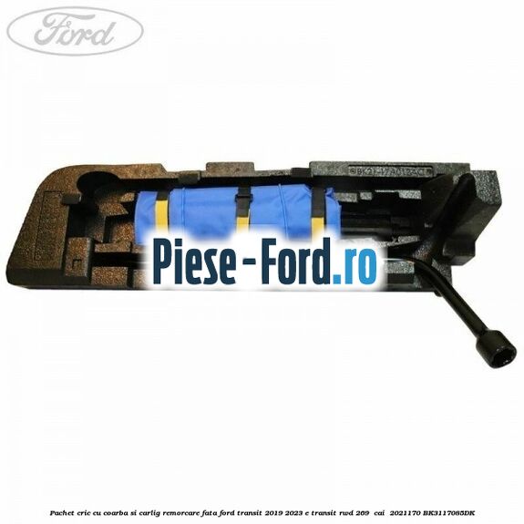 Pachet cric cu coarba si carlig remorcare fata Ford Transit 2019-2023 E-TRANSIT RWD 269  cai  #56FAC4F58A