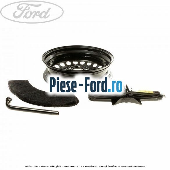 Pachet roata rezerva mini Ford C-Max 2011-2015 1.0 EcoBoost 100 cai benzina