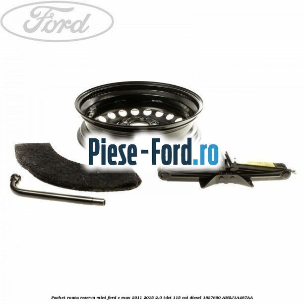 Pachet roata rezerva mini Ford C-Max 2011-2015 2.0 TDCi 115 cai diesel