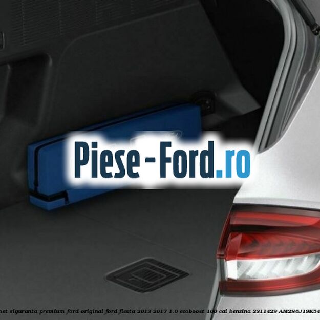 Pachet siguranta, premium Ford original Ford Fiesta 2013-2017 1.0 EcoBoost 100 cai benzina