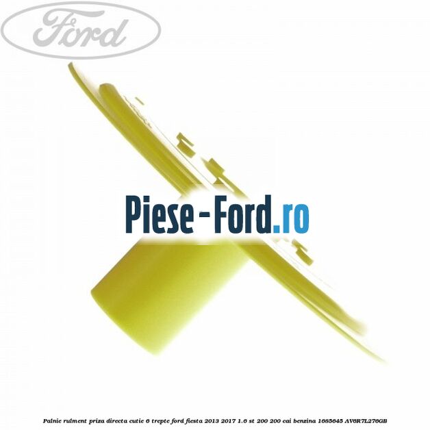 Palnie rulment priza directa cutie 6 trepte Ford Fiesta 2013-2017 1.6 ST 200 200 cai benzina