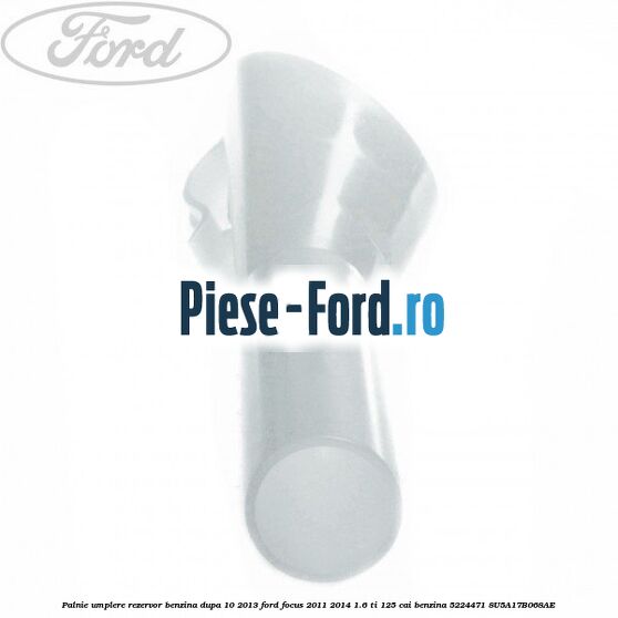 Palnie umplere rezervor benzina dupa 10/2013 Ford Focus 2011-2014 1.6 Ti 125 cai #47660CB37A Palnie umplere rezervor benzina dupa 10/2013 Ford Focus 2011-2014 1.6 Ti 125 cai benzina #47660CB37A