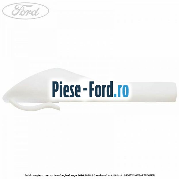 Palnie umplere rezervor benzina Ford Kuga 2016-2018 2.0 EcoBoost 4x4 242 cai  #76A500D5C3